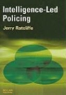 Jerry Ratcliffe, Jerry H. Ratcliffe - Intelligence-Led Policing
