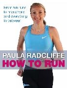 Paula Radcliffe, Radcliffe Paula - How to Run