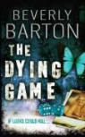 Beverly Barton, Barton Beverly - The Dying Game