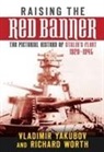 Richard Worth, Vladimar Yakubov, Vladimir Yakubov, Vladimir/ Worth Yakubov - Raising the Red Banner