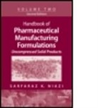 Sarfaraz K. Niazi, Niazi Sarfaraz K - Handbook of Pharmaceutical Manufacturing Formulations