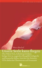 Marco Bischof - Unsere Seele kann fliegen