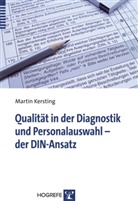 Martin Kersting - Qualität in der Diagnostik und Personalauswahl - der DIN-Ansatz