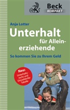 Anja Lotter - Unterhalt für Alleinerziehende