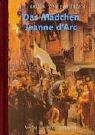 Maria Josepha Krück von Poturzyn - Das Mädchen Jeanne d' Arc