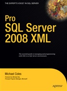 Michael Coles - Pro SQL Server 2008 XML