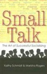 Marisha Rogers, Kathy Schmidt, Kathy Rogers Schmidt - Small Talk