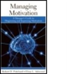 Elissa Ashwood, Elissa L. Ashwood, Robert Pritchard, Robert D. Pritchard - Managing Motivation