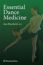 Ana Braciliovic, Ana Bracilovic - Essential Dance Medicine