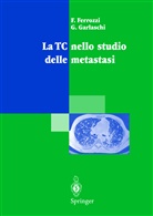 F. Ferrozzi, G. Garlaschi - La TC nello studio delle metastasi