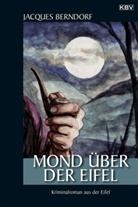 Jacques Berndorf - Mond über der Eifel
