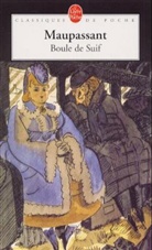 Guy de Maupassant, de Maupassant-G, Guy de Maupassant, Marie-Claire Bancquart, Guy de Maupassant, Guy de (1850-1893) Maupassant - Boule de suif