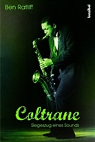 Ben Ratliff - Coltrane