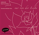 diverse, Christian Brückner - Nur von der Liebe, 2 Audio-CDs (Audio book)