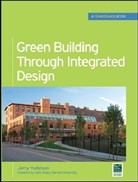 Jerry Yudelson, Yudelson Jerry - Green Building Through Integrated Design