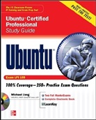 Michael Jang, Jang Michael - Ubuntu Certified Professional Study Guide