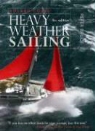PETER BRUCE - Adlard Coles' Heavy Weather Sailing