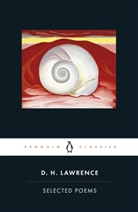 James Fenton, D H Lawrence, D. H. Lawrence, D.H. Lawrence, Christopher Ricks, James Fenton... - Selected Poems