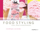 Bellingham, Linda Bellingham, Linda (Former full-time stylist and trainer for Harry &amp; David's in house photography studio and a freelance food stylist for over 20 years.) Bellingham, Linda Bybee Bellingham, Bellingham Linda, Jean A. Bybee... - Food Styling for Photographers