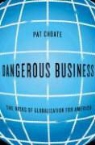 Pat Choate - Dangerous Business