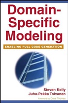 Steve Kelly, Steven Kelly, Steven Tolvanen Kelly, Kelly Steven, Juha-Pekka Tolvanen, Tolvanen Juha-Pekka - Domain-Specific Modeling