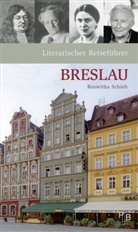 Schieb Roswitha, Roswitha Schieb, Tanja Krombach - Literarischer Reiseführer Breslau