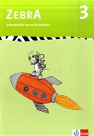 Zebra: 3. Schuljahr, Arbeitsheft Lesen/Schreiben