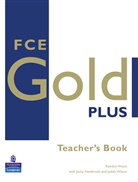 Jacky Newbrook, Rawdon Watt, Judith Wilson, Rawdon Wyatt - FCE Gold Plus: FCE Gold Plus Teacher Book