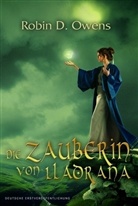 Robin D. Owens - Die Zauberin von Lladrana