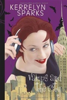 Kerrelyn Sparks - Vamps and the City