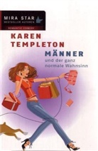 Karen Templeton - Männer und der ganz normale Wahnsinn