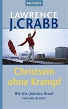 Lawrence J Crabb, Lawrence J. Crabb - Christsein ohne Krampf