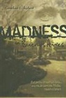 Jonathan Ablard, Jonathan D. Ablard - Madness in Buenos Aires