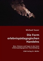 Michael Sauer - Die Form erlebnispädagogischen Handelns