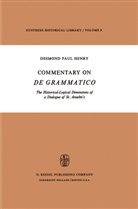 Desmond Paul Henry - Commentary on `De Grammatico'