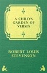 Robert Lo Stevenson, Robert Louis Stevenson - A Child's Garden of Verses