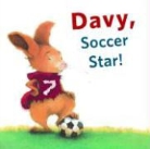 Brigitte Weninger, Star Weninger, Eve Tharlet - Davy, Soccer Star!