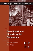 Ken Arnold, Ken (Ken Arnold Consulting Inc.) Arnold, Ken E. Arnold, Arnold Ken, Maurice Stewart, Maurice (President Stewart... - Gas-Liquid and Liquid-Liquid Separators