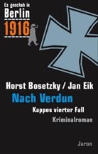 Bosetzk, Hors Bosetzky, Horst Bosetzky, Eik, Jan Eik - Nach Verdun