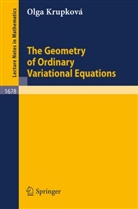 Olga Krupkova - The Geometry of Ordinary Variational Equations