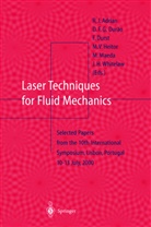 R. J. Adrian, R.J. Adrian, D. F. G. Durao, D.F.G. Durao, Diamantino Durao, Diamantino F. G. Durão... - Laser Techniques for Fluid Mechanics