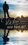 A. Rothuizen - Vader, wie ben ik?