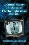 Marty McGee, Don Presnell, Don/ McGee Presnell - A Critical History of Television's The Twilight Zone, 1959-1964