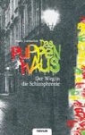 Mario Tomaschek - Das Puppenhaus - Der Weg in die Schizophrenie