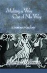 Monica A Coleman, Monica A. Coleman, Monica A Coleman, Monica A. Coleman - Making a Way Out of No Way