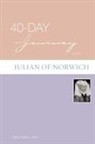 Lisa E. (EDT) Dahill, Lisa E Dahill, Lisa E. Dahill - 40-Day Journey with Julian of Norwich