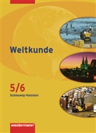 Sören Alsen, Martina Fättkenhauer, Karsten Jonas, Jürgen Nebel, Axel Willmann - Weltkunde, Ausgabe Schleswig-Holstein: Weltkunde - Gesellschaftslehre für Gemeinschaftsschulen in Schleswig-Holstein - Ausgabe 2008