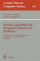 Alfonso Ferreira, Jose Rolim, Yousef Saad, Tao Yang - Parallel Algorithms for Irregularly Structured Problems