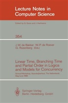 Jacobus W. de Bakker, Willem-Pau de Roever, Willem-Paul de Roever, Willem-Paul De Roever, Grzegorz Rozenberg - Linear Time, Branching Time and Partial Order in Logics and Models for Concurrency