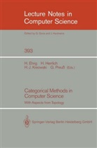Hartmut Ehrig, Horst Herrlich, Hans-Jörg Kreowski, Gerhard Preuss - Categorical Methods in Computer Science